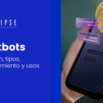 Chatbots - Definición, tipos, funcionamiento y usos